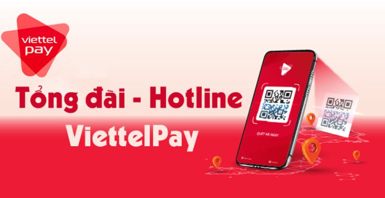 Tổng đài ViettelPay chăm sóc khách hàng Viettelpay 24/7