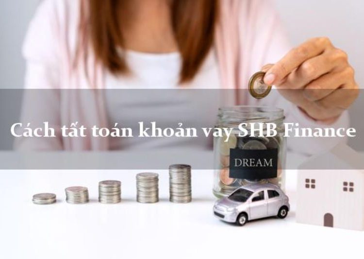 tất toàn khoản vay shb finance