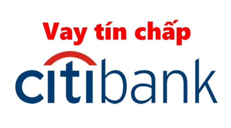 Vay tín chấp Citibank