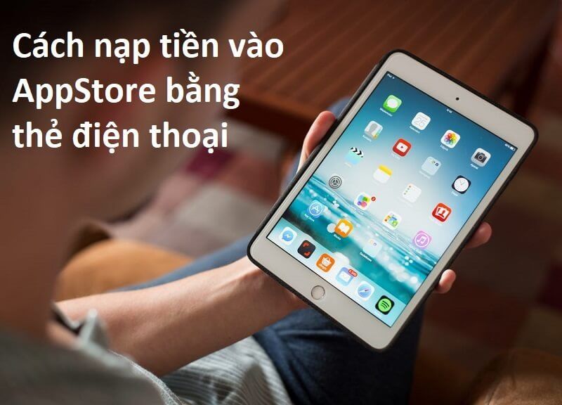 Cách nạp tiền vào ID Apple nhanh nhất 