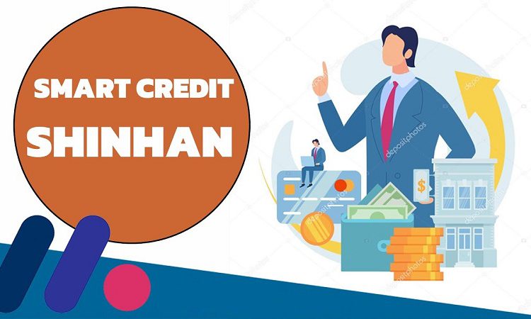 Smart Credit Shinhan Bank là gì?