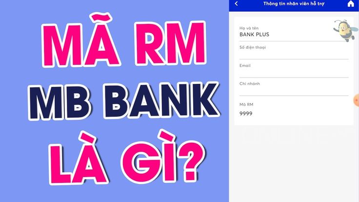 Mã RM MBBank là gì?