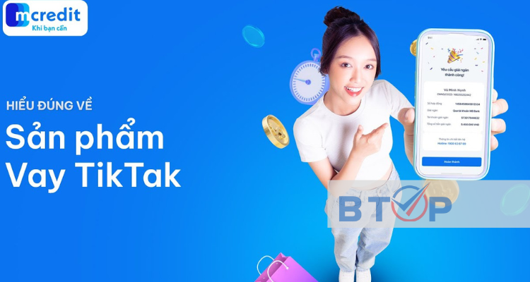 Cơ chế hoạt động của gói vay TikTak MCredit